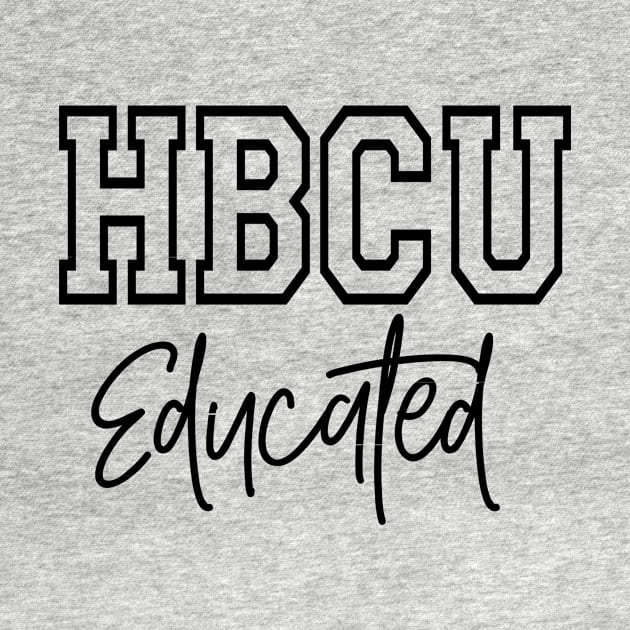 HBCU Educated Design by OTM Sports & Graphics